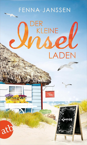 Der kleine Inselladen (Liebe, Glück und Sonnenschein 1)