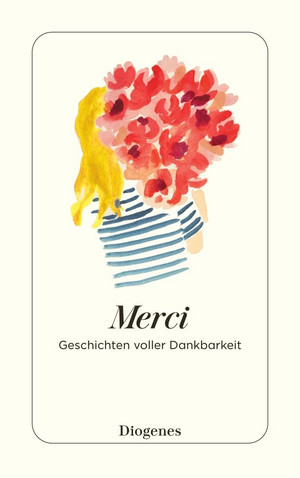 Merci: Geschichten voller Dankbarkeit