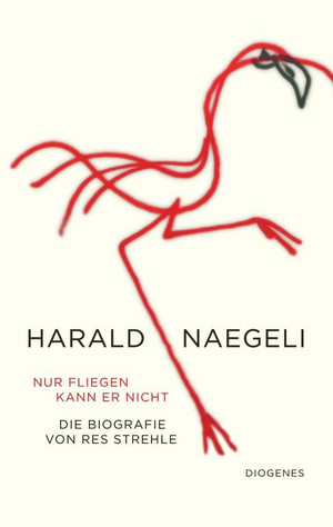 Harald Naegeli: Nur fliegen kann er nicht - Die Biografie